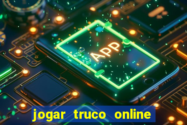 jogar truco online valendo dinheiro